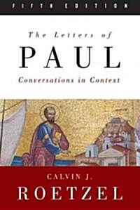 The Letters of Paul, Fifth Edition: Conversations in Context (Paperback, 5)