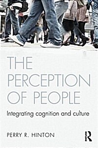 The Perception of People : Integrating Cognition and Culture (Paperback, 2 Rev ed)