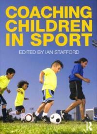 Coaching Children in Sport (Paperback)