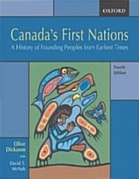 Canadas First Nations: A History of Founding Peoples from Earliest Times (Paperback, 4)