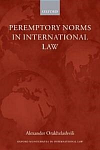 Peremptory Norms in International Law (Paperback)