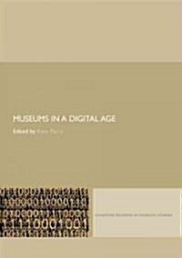 Museums in a Digital Age (Paperback)