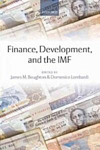 Finance, Development, and the IMF (Hardcover)