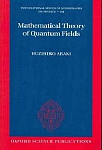 Mathematical Theory of Quantum Fields (Paperback)