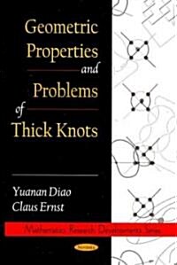 Geometric Properties and Problems of Thick Knots (Paperback, UK)