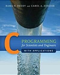C Programming for Scientists and Engineers with Applications (Paperback)