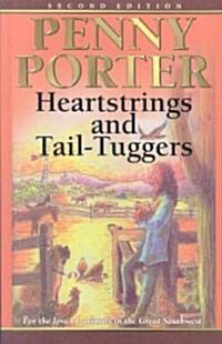 Heartstrings and Tail-Tuggers (Paperback)