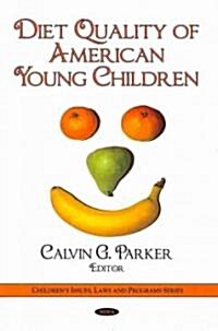 Diet Quality of American Young Children (Hardcover, UK)