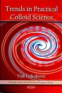 Trends in Practical Colloid Science (Paperback, UK)