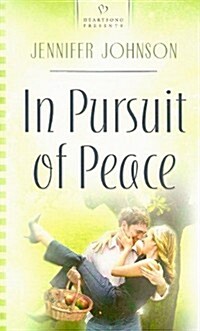 In Pursuit of Peace (Paperback)