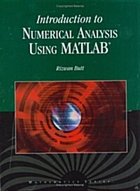 Introduction to Numerical Analysis Using MATLAB (Paperback, Math)