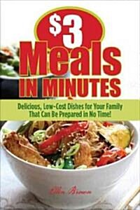 3 dollar Meals in Minutes (Paperback)