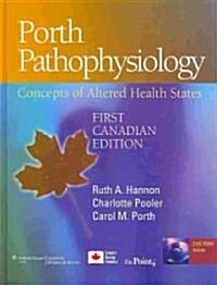 Porth Pathophysiology: Concepts of Altered Health States: First Canadian Edition (Hardcover, Canadian)