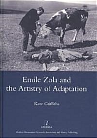 Emile Zola and the Artistry of Adaptation (Hardcover)