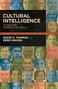 Cultural Intelligence: Living and Working Globally (Paperback, 2)