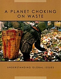 A Planet Choking on Waste (Paperback)