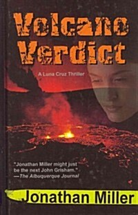 Volcano Verdict: A Luna Cruz Thriller (Hardcover)