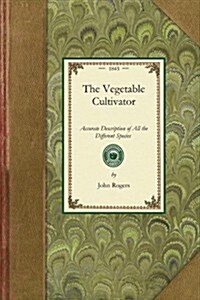 The Vegetable Cultivator (Paperback)