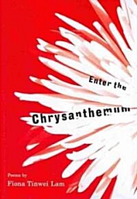 Enter the Chrysanthemum (Paperback)