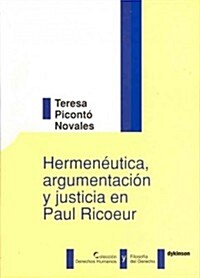 Hermeneutica, argumentacion y justicia en Paul Ricoeur / Hermeneutics, argumentation and justice in Paul Ricoeur (Paperback)