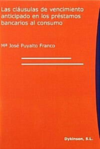 Las clausulas de vencimiento anticipado en los prestamos bancarios al consumo/ Early termination clauses in bank loans (Paperback)