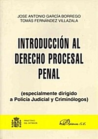 Introduccion al derecho procesal penal / Introduction to Criminal Procedural Law (Paperback, Reprint)