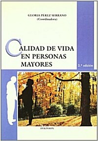 Calidad de vida en personas mayores/ Quality life in elderly persons (Paperback, 2nd)