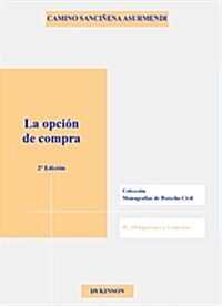 La opcion de compra/ The purchase option (Paperback, 2nd)