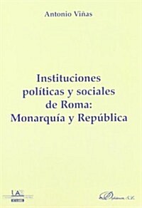 Instituciones politicas y sociales de Roma/ Social and political institutions in Rome (Paperback)