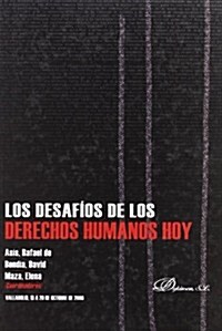 Los desafios de los derechos humanos hoy/ The challenges of human rights today (Hardcover)