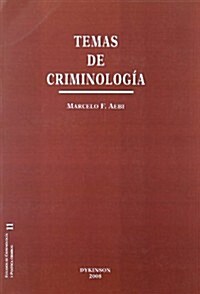 Temas de criminologia/ Criminology Issues (Paperback)