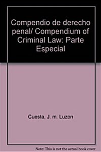 Compendio de derecho penal/ Compendium of Criminal Law (Paperback, 5th)