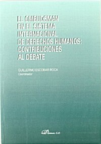 El Ombudsman en el sistema internacional de derechos humanos/ The Ombudsman in the international human rights system (Paperback)