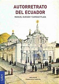 Autorretrato del Ecuador/ Portrait of Ecuador (Paperback)