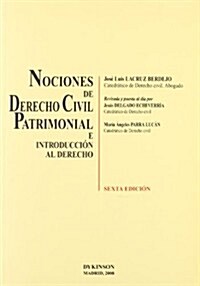 Nociones de Derecho Civil Patrimonial e introduccion al derecho/ Patrimonial Civil Law notions  and introduction to law (Paperback, 6th)