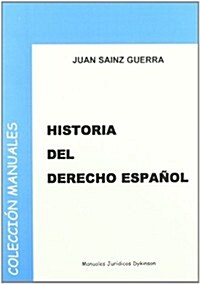 Historia del derecho espanol/ History of Spanish Law (Paperback)