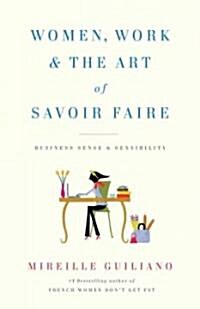 [중고] Women, Work & the Art of Savoir Faire (Hardcover)