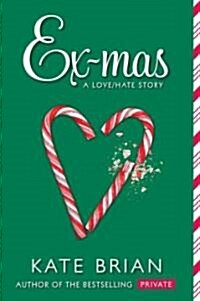 Ex-Mas: A Christmas Love Hate Story (Paperback)