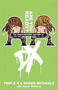 The Unauthorized History of DX (Paperback)