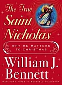 The True Saint Nicholas (Hardcover)