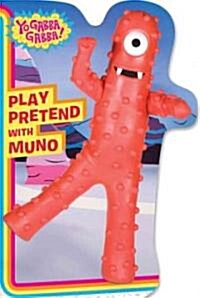 Play Pretend with Muno (Board Books)