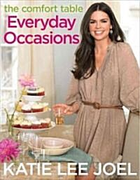 The Comfort Table: Recipes for Everyday Occasions (Hardcover)