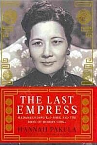 The Last Empress (Hardcover, 1st, Deckle Edge)