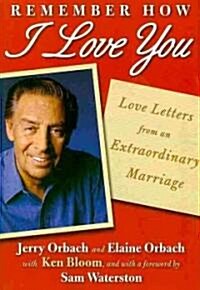 Remember How I Love You (Hardcover)
