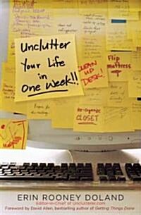 Unclutter Your Life in One Week (Hardcover, 1st)