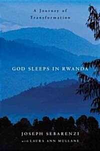 [중고] God Sleeps in Rwanda: A Journey of Transformation (Hardcover)