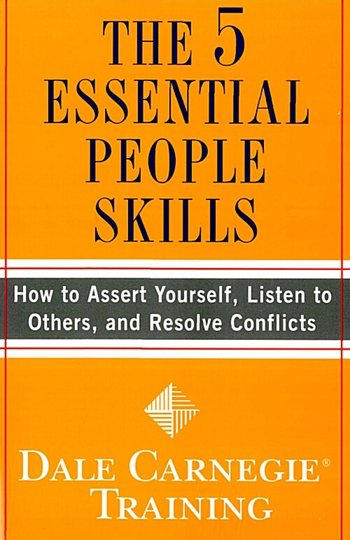 [중고] The 5 Essential People Skills: How to Assert Yourself, Listen to Others, and Resolve Conflicts (Paperback)