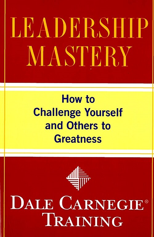 [중고] Leadership Mastery: How to Challenge Yourself and Others to Greatness (Paperback)