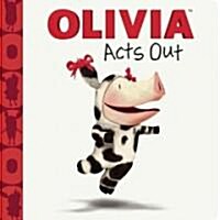 Olivia Acts Out (Hardcover)