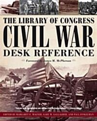 The Library of Congress Civil War Desk Reference (Paperback, Reprint)